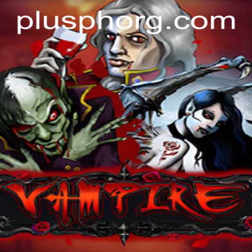 The Intriguing World of Vampire: Unveiling the Mysteries of PLUSPH